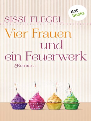 cover image of Vier Frauen und ein Feuerwerk